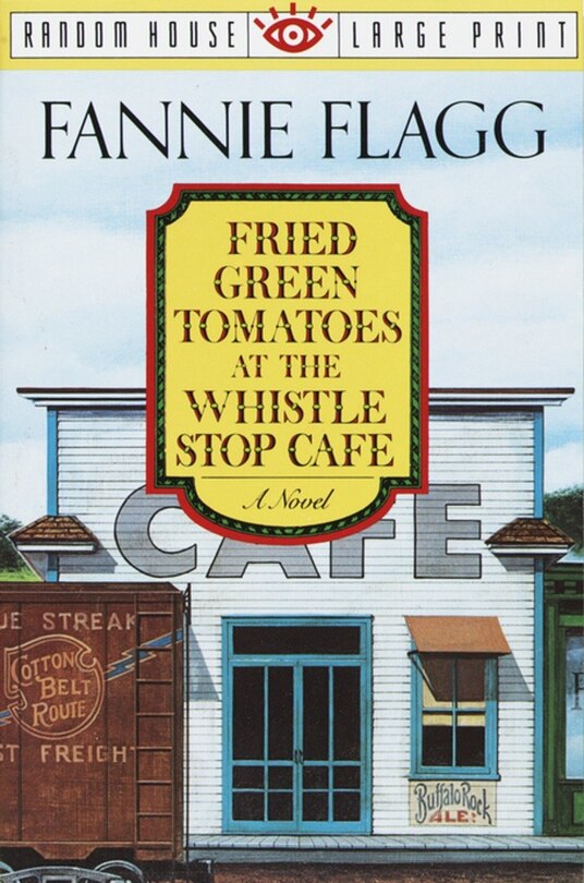 Front cover_Fried Green Tomatoes At The Whistle Stop Cafe