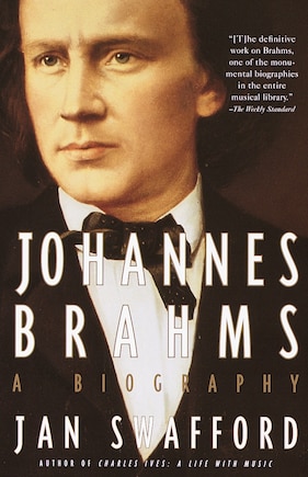 Johannes Brahms: A Biography