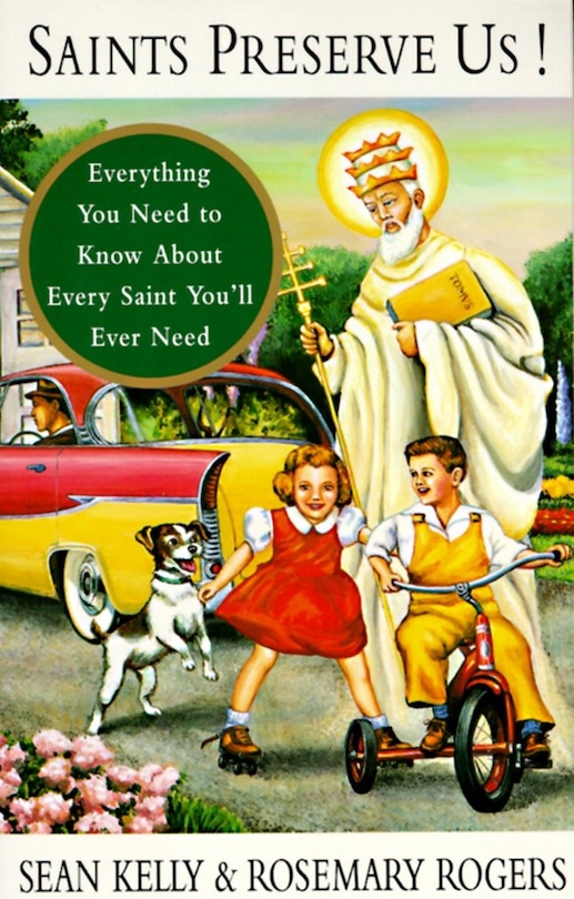 Front cover_Saints Preserve Us!