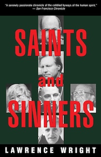 Saints And Sinners: Walker Railey, Jimmy Swaggart, Madalyn Murray O'hair, Anton Lavey, Will Campbell , Matthew Fox