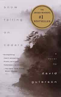 Snow Falling On Cedars: A Novel by David Guterson