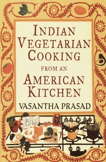 Front cover_Indian Vegetarian Cooking From An American Kitchen