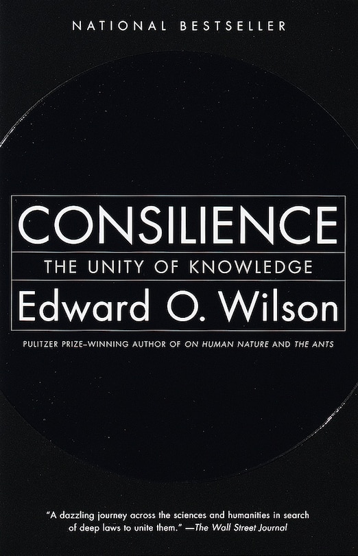 Consilience: The Unity Of Knowledge