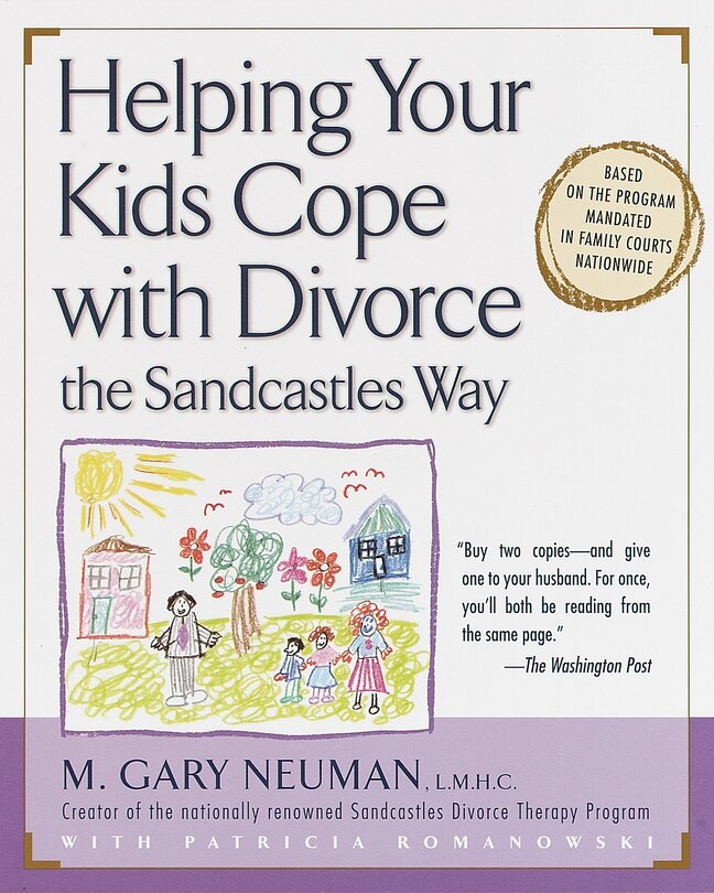 Couverture_Helping Your Kids Cope With Divorce The Sandcastles Way