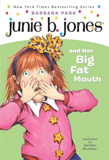 Couverture_Junie B. Jones #3: Junie B. Jones And Her Big Fat Mouth