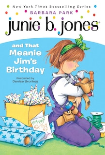 Front cover_Junie B. Jones #6: Junie B. Jones And That Meanie Jim's Birthday