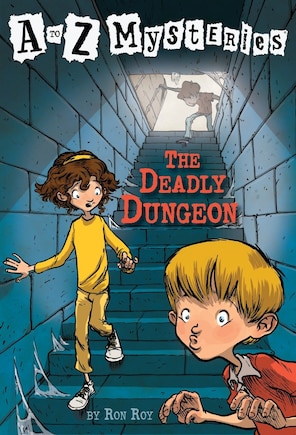 A To Z Mysteries: The Deadly Dungeon