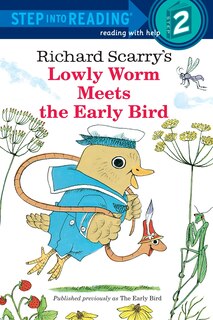 Front cover_Richard Scarry's Lowly Worm Meets The Early Bird