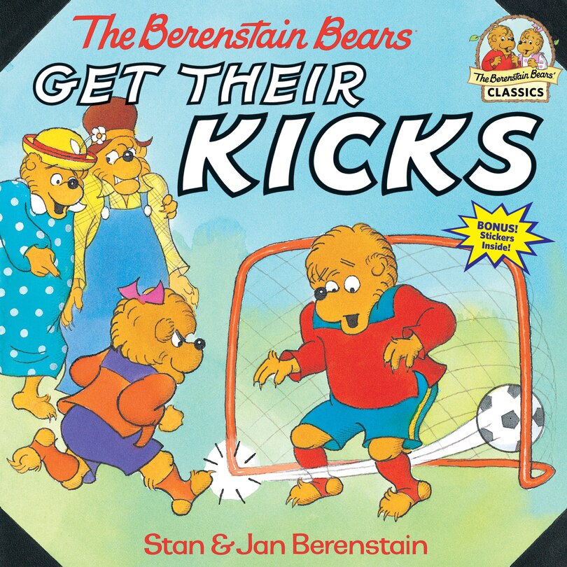 Front cover_The Berenstain Bears Get Their Kicks