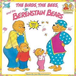 Front cover_The Birds, The Bees, And The Berenstain Bears