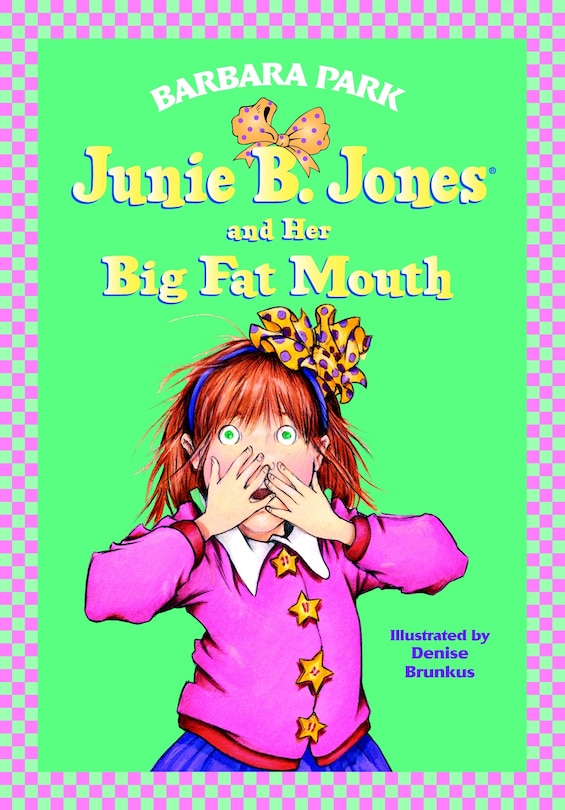 Front cover_Junie B. Jones #3: Junie B. Jones And Her Big Fat Mouth