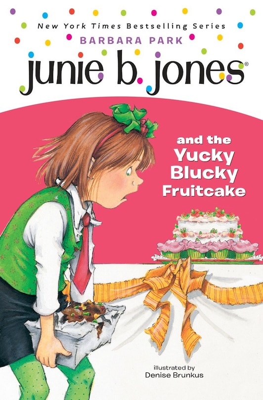 Front cover_Junie B. Jones #5: Junie B. Jones And The Yucky Blucky Fruitcake