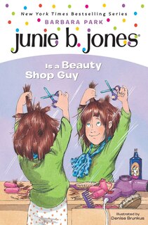 Front cover_Junie B. Jones #11: Junie B. Jones Is A Beauty Shop Guy
