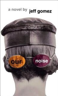 Front cover_Our Noise