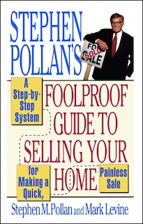 Front cover_Stephen Pollan's Foolproof Guide to Selling Your Home