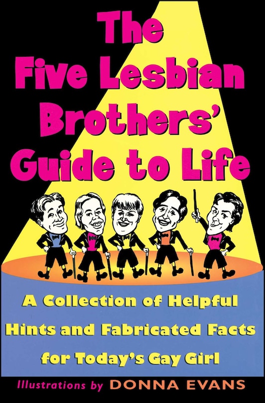 Front cover_The Five Lesbian Brothers Guide to Life