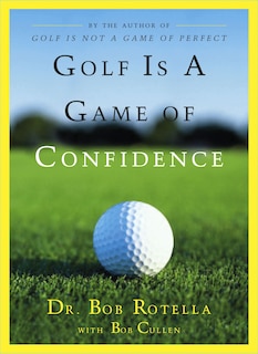 Front cover_Golf Is A Game Of Confidence