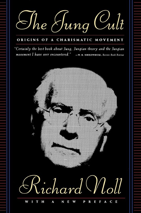 The JUNG CULT: The Origins Of A Charismatic Movement