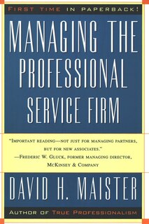 Managing The Professional Service Firm