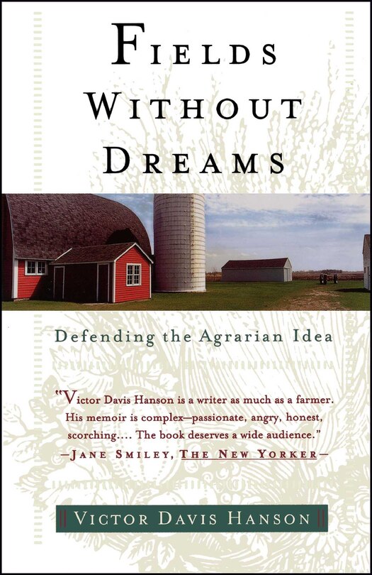 Fields Without Dreams: Defending the Agrarain Ideal