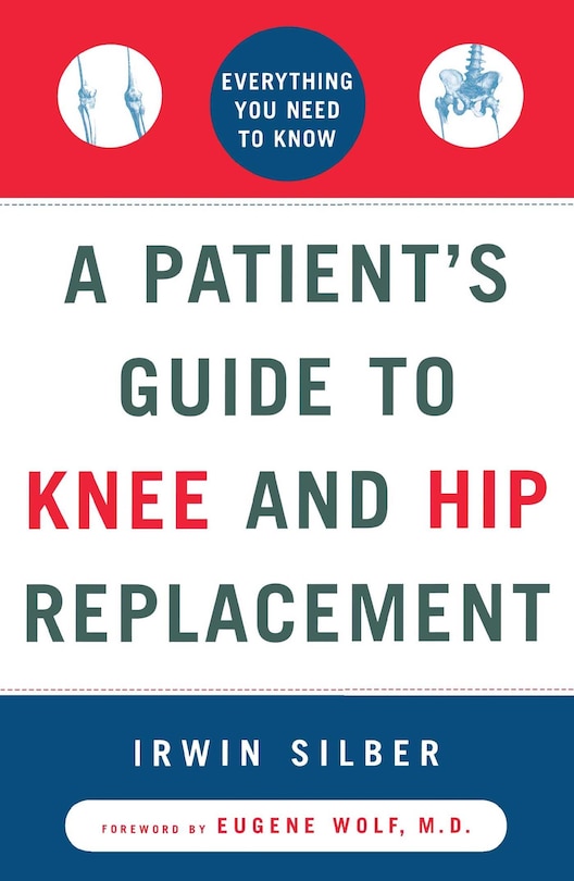 Front cover_A Patient's Guide to Knee and Hip Replacement