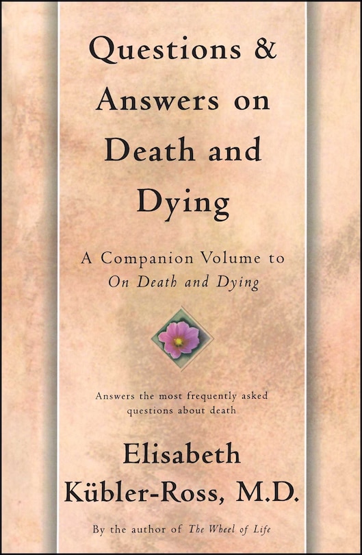 Questions And Answers On Death And Dying: A Companion Volume To On Death And Dying