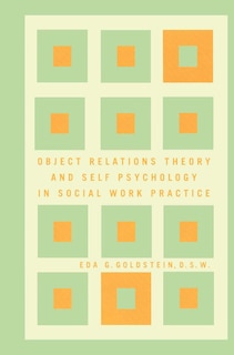 Couverture_Object Relations Theory and Self Psychology in Social Work Practice