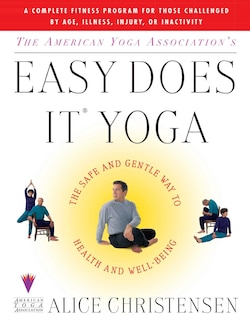 Front cover_The American Yoga Associations Easy Does It Yoga