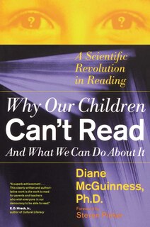 Front cover_Why Our Children Can't Read and What We Can Do About It