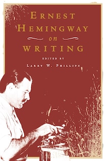 Front cover_Ernest Hemingway on Writing