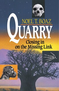 Couverture_Quarry Closing In On the Missing Link