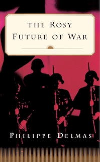 Front cover_The Rosy Future of War