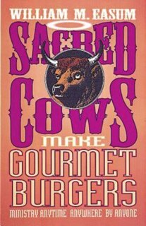 Front cover_Sacred Cows Make Gourmet Burgers