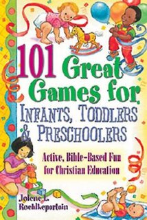 Front cover_101 Great Games For Infants, Toddlers, & Preschoolers