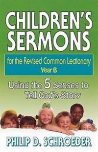 Front cover_Children's Sermons for the Revised Common Lectionary Year B