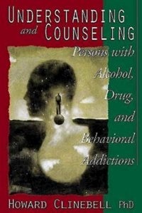Front cover_Understanding and Counseling Persons with Alcohol, Drug, and Behavioral Addictions