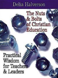 Front cover_The Nuts and Bolts of Christian Education