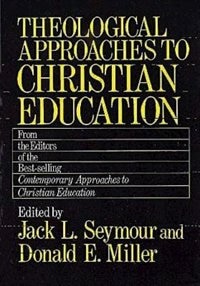 Front cover_Theological Approaches to Christian Education