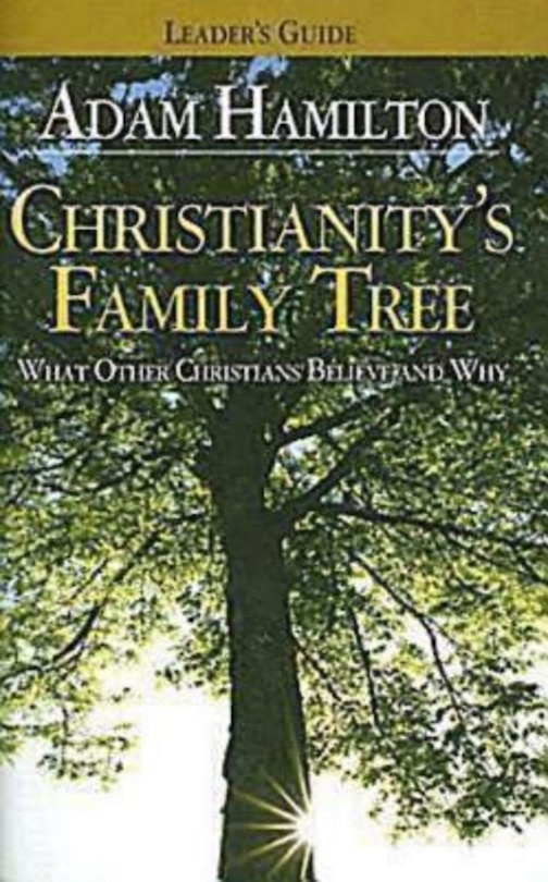 Front cover_Christianity's Family Tree Leader's Guide