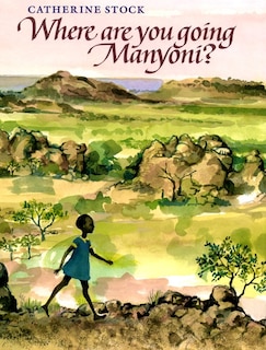 Front cover_Where Are You Going, Manyoni?