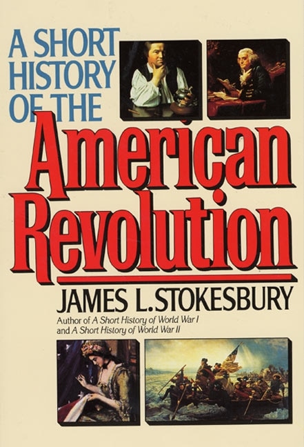 Front cover_A Short History of the American Revolution