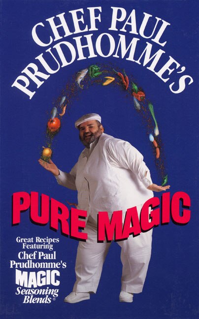 Couverture_Chef Paul Prudhomme's Pure Magic