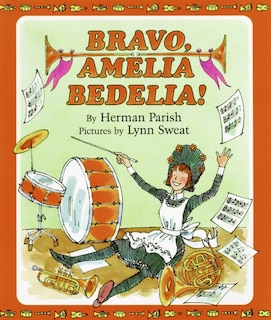 Front cover_Bravo, Amelia Bedelia!