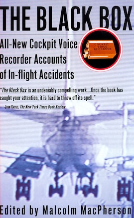 The Black Box: All-New Cockpit Voice Recorder Accounts Of In-flight Accidents