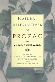 Natural Alternatives (p Rozac) To Prozac