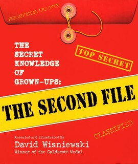 Front cover_The Secret Knowledge Of Grown-ups: The Second File