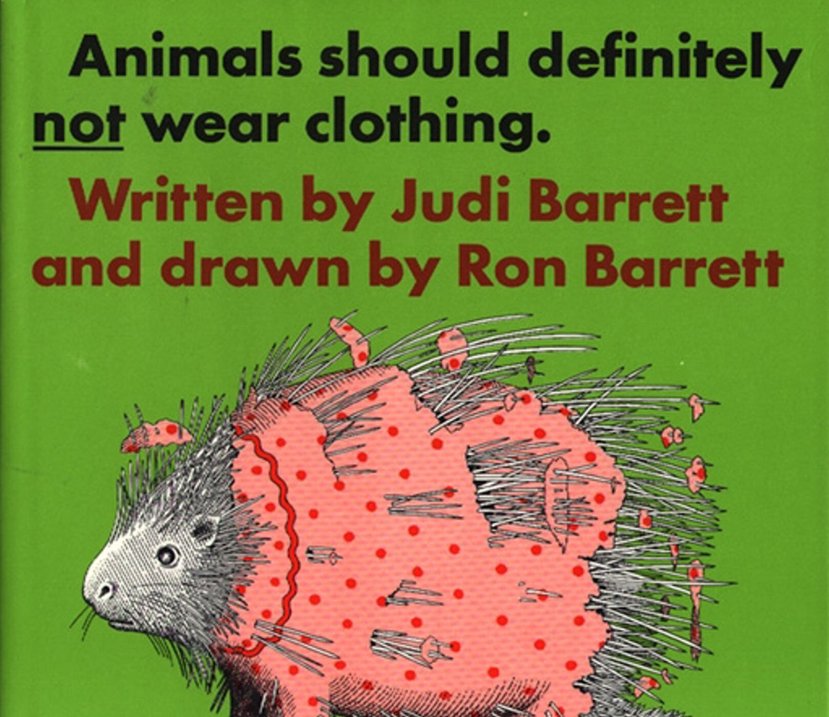 絵本・児童書 292 Animals Should Definitely Not Wear Animals Should Definitely Not Wear Clothing Book By Judi