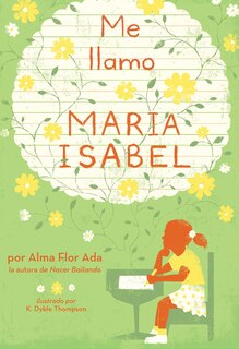 Front cover_Me llamo Maria Isabel (My Name Is Maria Isabel)