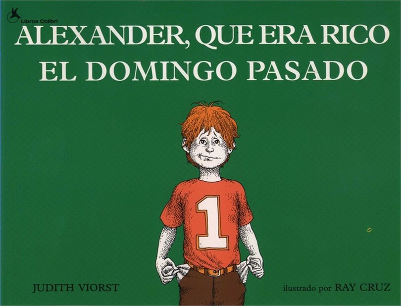 Couverture_Alexander, que era rico el domingo pasado (Alexander Who Used to Be Rich Last Sunday)