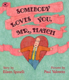 Couverture_Somebody Loves You, Mr. Hatch